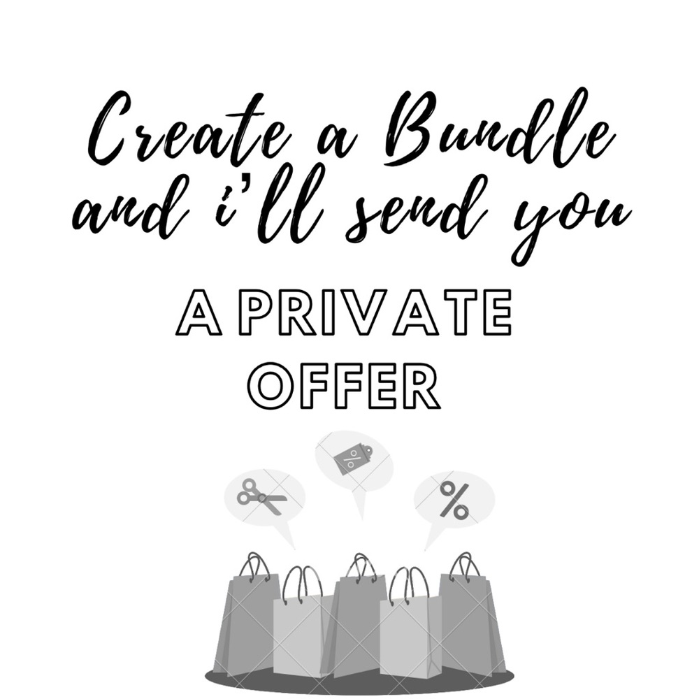 Create a Bundle and I’ll send you an offer